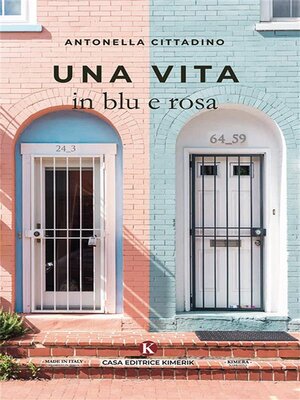 cover image of Una vita in blu e rosa